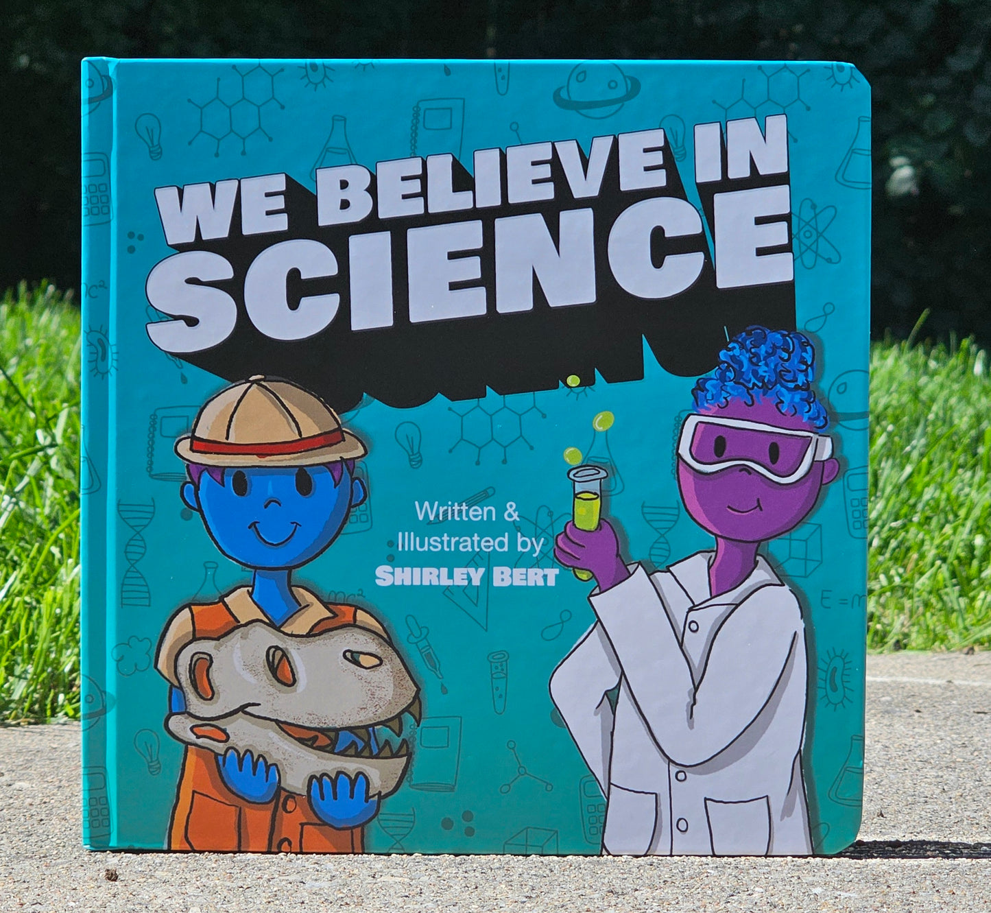 We Believe in Science (Hardcover)